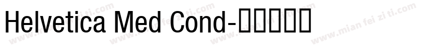 Helvetica Med Cond字体转换